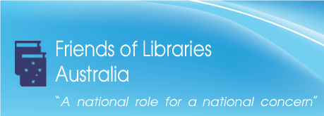 Friends of Libraries Australia - A national role for a national concern